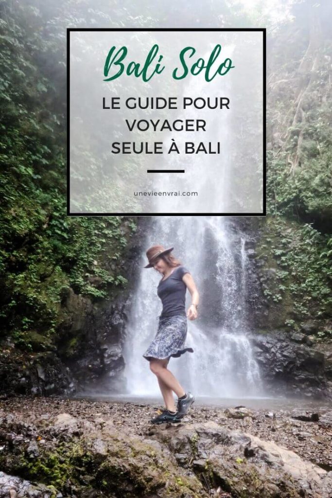 Bali Solo Le Guide Pour Voyager Seule à Bali